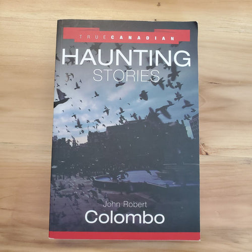 True Canadian Haunting Stories